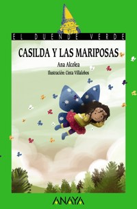 Casilda y las mariposas - Ana Alcolea - ebook