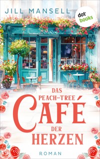 Das Peach-Tree-Café der Herzen - Jill Mansell - ebook