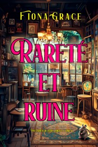 Rareté et ruine (Une enquête de Darla Digby — tome 4) - Fiona Grace - ebook