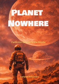 Planet Nowhere - Lampert Alexandre - ebook