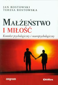 Małżeństwo i miłość - Rostowski Jan, Rostowska Teresa - książka