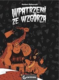Wpatrzeni ze wzgórza - Rybarczyk Norbert - książka