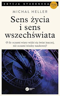 Sens życia i sens wszechświata - Michał Heller - książka