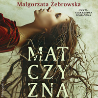 Matczyzna - Żebrowska Małgorzata - ebook + audiobook + książka