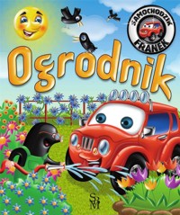 Samochodzik Franek. Ogrodnik - Elżbieta Wójcik - książka