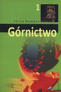 Górnictwo Tom 1 - Honysz Jerzy - książka