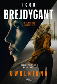 Uwolniona - Igor Brejdygant - ebook + audiobook + książka