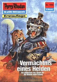 Perry Rhodan 1566: Vermächtnis eines Helden -  H. G. Francis - ebook