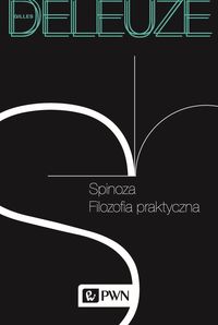 Spinoza Filozofia praktyczna - Deleuze Gilles - książka