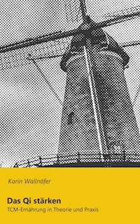 Das Qi stärken - Karin Wallnöfer - ebook