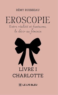 Eroscopie - Rémy Ruisseau - ebook