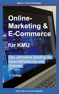 Online-Marketing & E-Commerce für KMU - Bernd J. Schnurrenberger - ebook
