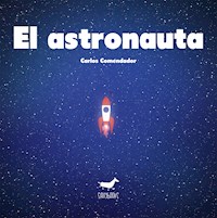El astronauta - Carlos Comendador - ebook