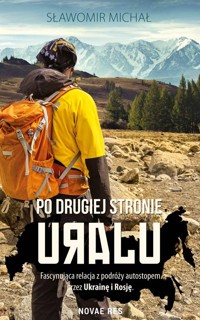 Po drugiej stronie Uralu - Sławomir Michał - ebook