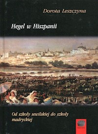 Hegel w Hiszpanii - Leszczyna Dorota - książka