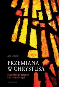 Przemiana w Chrystusa - Lefrank Alex - książka