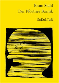 Der Pförtner Barnik - Enno Stahl - ebook