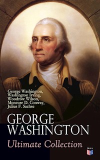 GEORGE WASHINGTON Ultimate Collection - George Washington - ebook