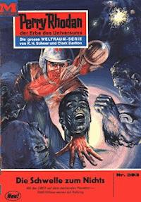 Perry Rhodan 393: Die Schwelle zum Nichts - Hans Kneifel - ebook