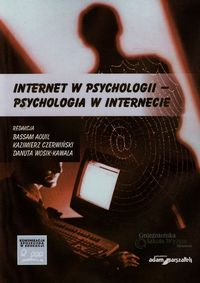 Internet w psychologii psychologia w internecie -  - książka