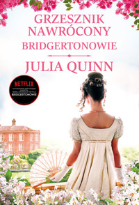 Grzesznik nawrócony. Cykl Bridgertonowie - Julia Quinn - ebook + audiobook + książka
