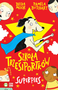 Szkoła Trzęsiportków. Superpies - Pamela Butchart - książka