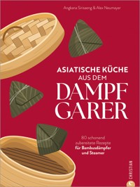 Asiatische Küche aus dem Dampfgarer - Angkana Neumayer - ebook