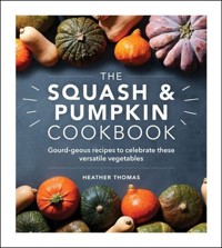 The Squash and Pumpkin Cookbook - Thomas Heather - książka