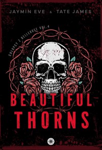 Beautiful Thorns - Jaymin Eve & Tate James - ebook