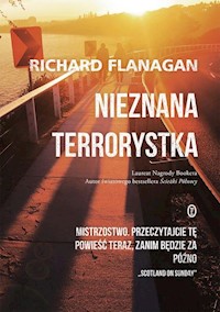 Nieznana terrorystka - Richard Flanagan - książka
