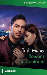 Romans na Santorini (Światowe Życie) - Trish Morey - ebook