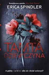 Tamta dziewczyna - Erica Spindler - ebook + audiobook + książka
