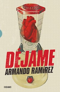 Déjame - Armando Ramírez - ebook