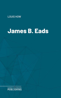 James B. Eads - How - ebook