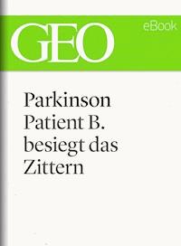 Parkinson: Patient B. besiegt das Zittern -  - ebook