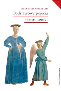 Podstawowe pojęcia historii sztuki Problemy rozwoju stylu w sztuce nowożytnej - Heinrich Wolfflin - książka