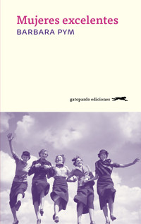 Mujeres excelentes - Barbara Pym - ebook
