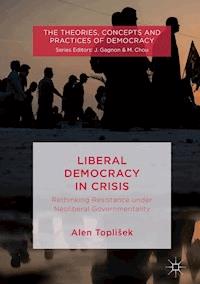 Liberal Democracy in Crisis - Alen Toplišek - ebook