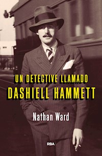 Un detective llamado Dashiell Hammet - Nathan Ward - ebook
