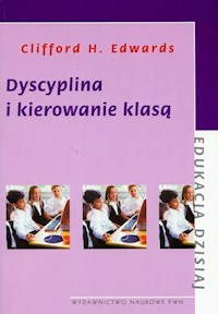 Dyscyplina i kierowanie klasą - Edwards Clifford H. - książka
