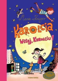 Karolcia Witaj, Karolciu! seria limitowana - Krüger Maria - książka