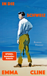 In die Schweiz - Emma Cline - ebook