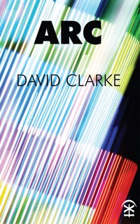 Arc - Clarke David - ebook