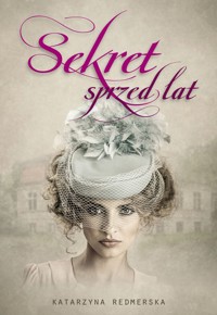 Sekret sprzed lat - Katarzyna Redmerska - ebook + audiobook + książka