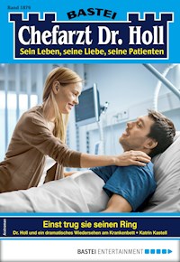 Dr. Holl 1879 - Arztroman - Katrin Kastell - ebook