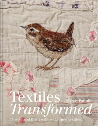 Textiles Transformed - Mandy Pattullo - ebook