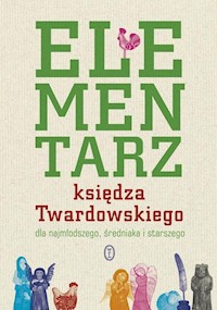 Elementarz księdza Twardowskiego - Twardowski Jan - książka