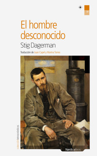 El hombre desconocido - Stig Dagerman - ebook