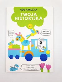 Twoja historyjka W zoo z niedźwiadkiem 400 naklejek Wiek 4+ zielona - - książka