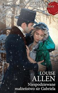 Niespodziewane małżeństwo sir Gabriela - Louise Allen - ebook